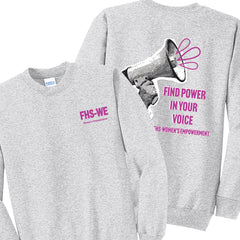FHS-WE Find Power In Your Voice Sweatshirt