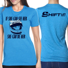Shift Up See Her, Be Her : Women's Tee